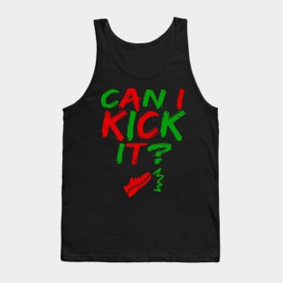 Can I Kick It - 03b- Novelty Hip Hop Vibes Tank Top